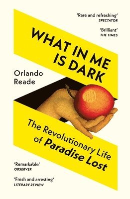 Orlando Reade - What in Me Is Dark, Häftad
