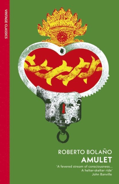 Roberto Bolaño - Amulet, E-bok