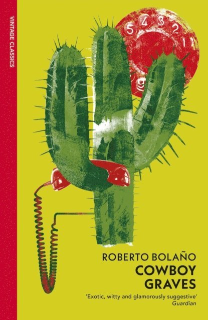 Roberto Bolaño - Cowboy Graves, E-bok