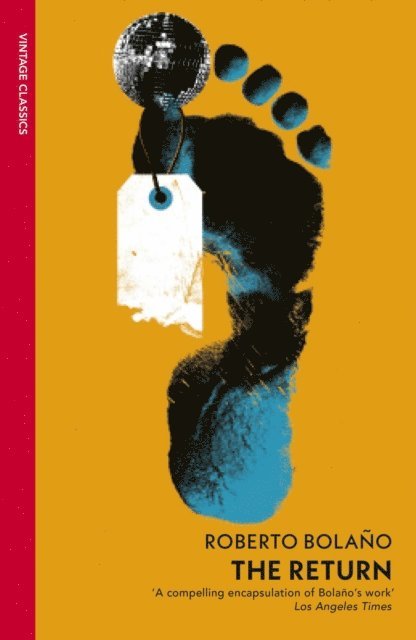 Roberto Bolaño - Return, E-bok