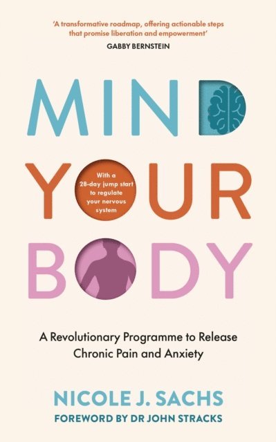 Nicole J Sachs - Mind Your Body, E-bok