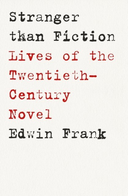 Edwin Frank - Stranger Than Fiction, E-bok