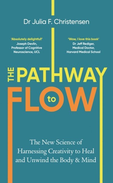 Julia F. Christensen - Pathway to Flow, E-bok