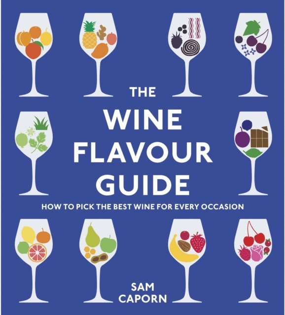 Sam Caporn - Wine Flavour Guide, E-bok. Tillgänglighet: Lägg i varukorg