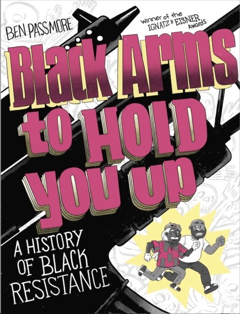 Ben Passmore - Black Arms to Hold You Up, E-bok