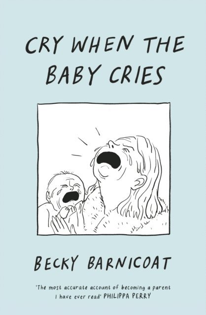 Becky Barnicoat - Cry When the Baby Cries, E-bok