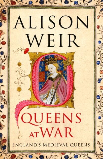 Alison Weir - Queens at War, E-bok