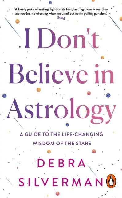 Debra Silverman - I Don't Believe in Astrology, E-bok