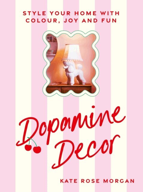 Kate Rose Morgan - Dopamine Decor, E-bok