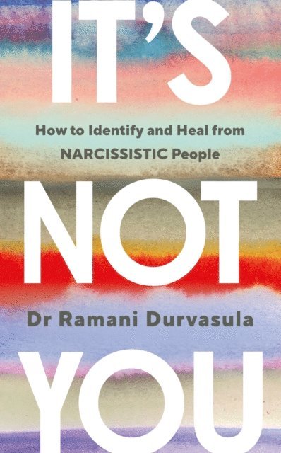 Ramani Durvasula - It's Not You, E-bok