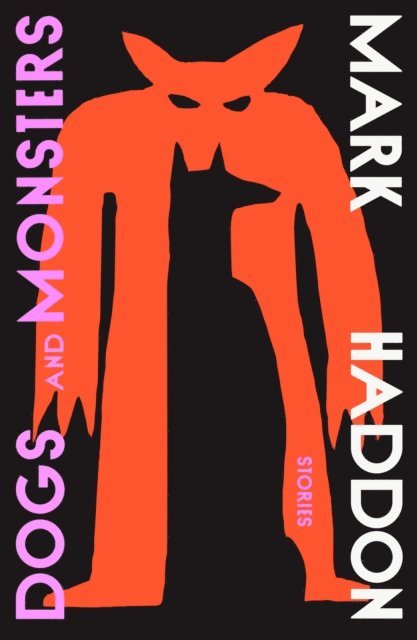 Mark Haddon - Dogs and Monsters, E-bok