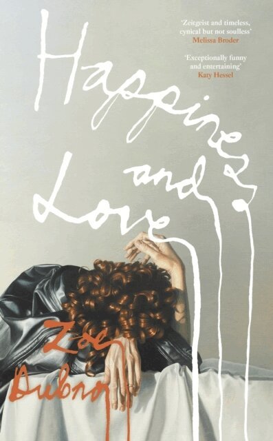Zoe Dubno - Happiness and Love, Inbunden