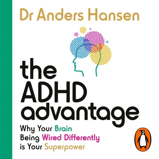 Dr Anders Hansen - ADHD Advantage, Ljudbok