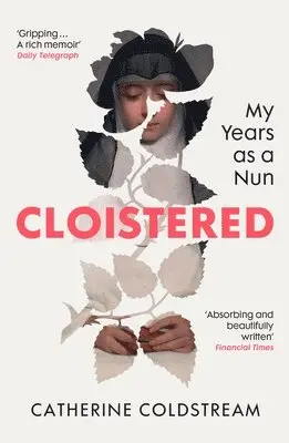 Catherine Coldstream - Cloistered, Häftad. Tillgänglighet: Lägg i varukorg