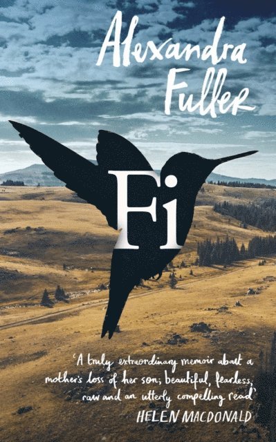 Alexandra Fuller - Fi, E-bok