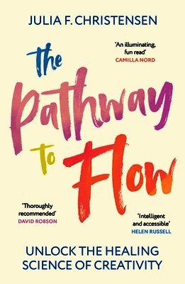 Julia F. Christensen - Pathway to Flow, Häftad