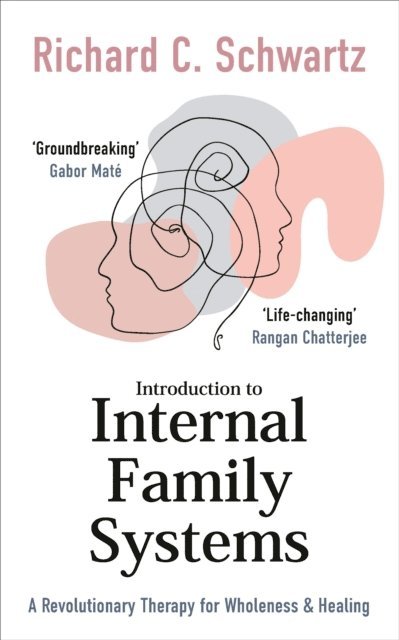 Richard Schwartz - Introduction to Internal Family Systems, E-bok
