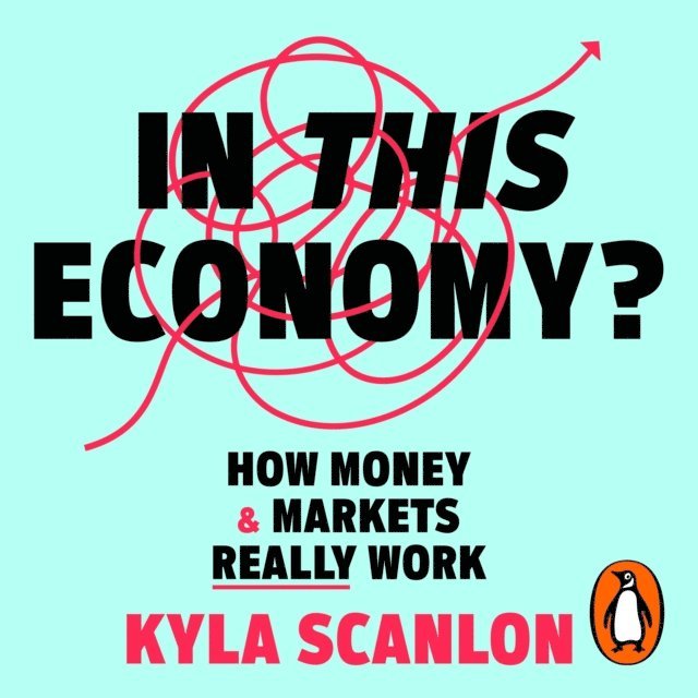 Kyla Scanlon - In This Economy?, Ljudbok