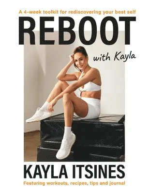 Kayla Itsines - Reboot with Kayla, Häftad