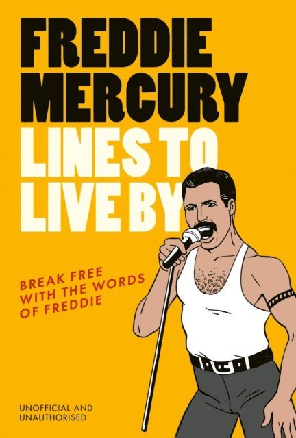 Pop Press - Freddie Mercury Lines to Live By, E-bok