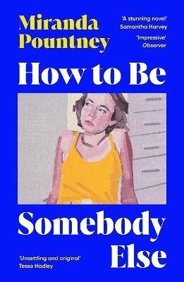 Miranda Pountney - How to Be Somebody Else, Häftad. Tillgänglighet: Lägg i varukorg