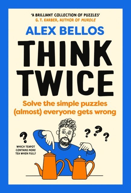 Alex Bellos - Think Twice, E-bok