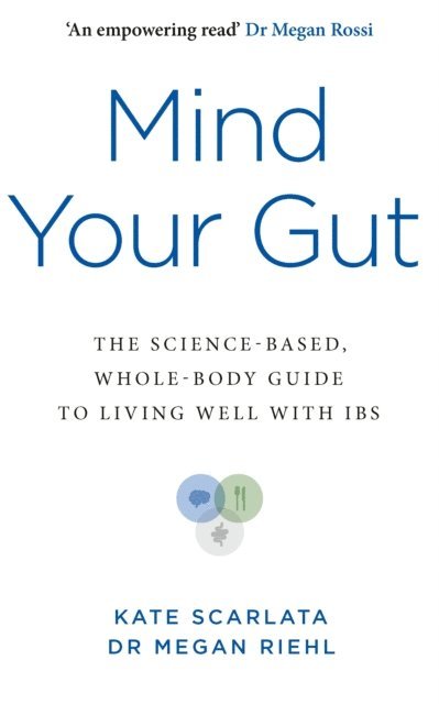Kate Scarlata, Megan Riehl - Mind Your Gut, E-bok