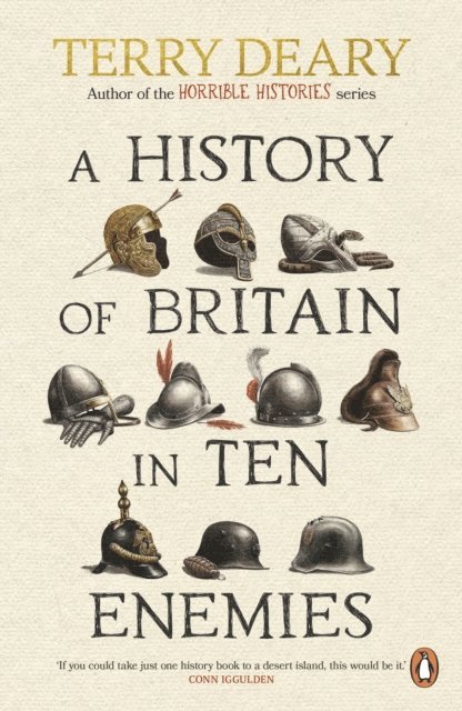 Terry Deary - History of Britain in Ten Enemies, E-bok