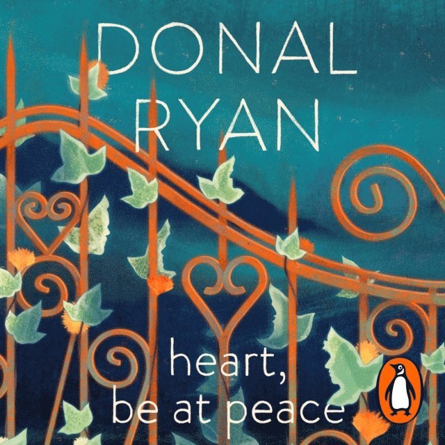Donal Ryan - Heart, Be at Peace, Ljudbok