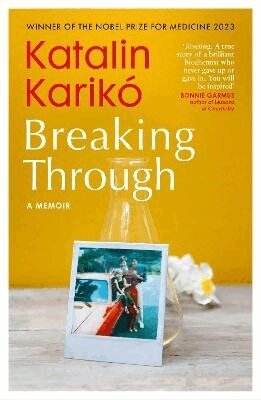 Katalin Karikó - Breaking Through, Häftad