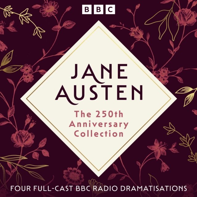 Jane Austen - Jane Austen: The 250th Anniversary Collection, Ljudbok