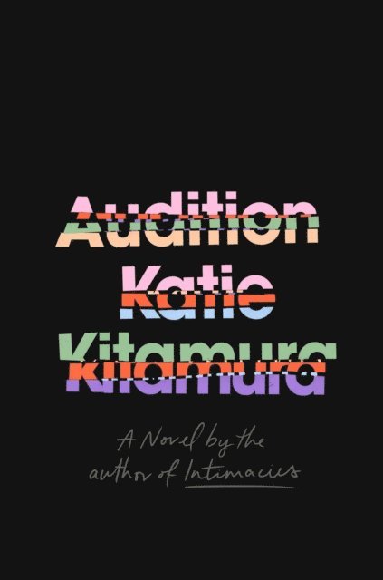 Katie Kitamura - Audition, E-bok