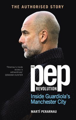 Marti Perarnau - Pep Revolution, Inbunden