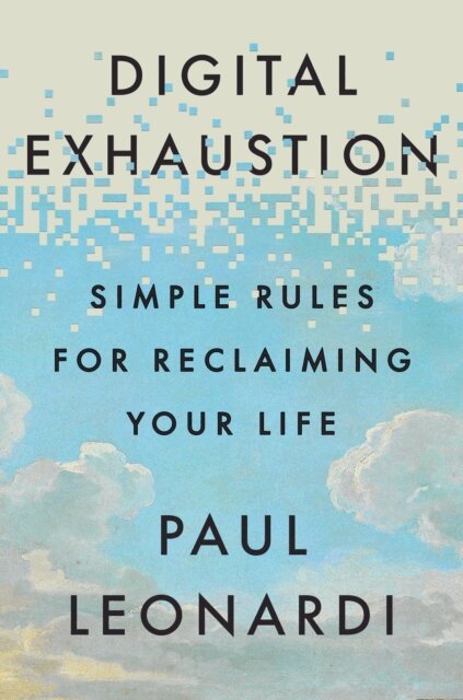 Paul Leonardi - Digital Exhaustion, E-bok