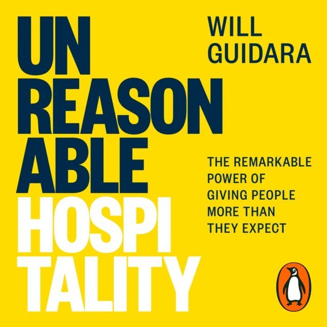 Will Guidara - Unreasonable Hospitality, Ljudbok