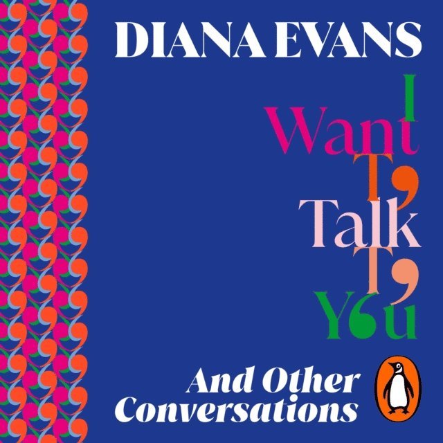 Diana Evans - I Want to Talk to You, Ljudbok