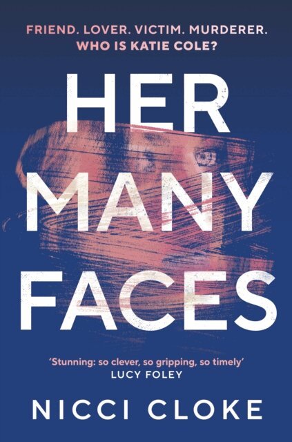 Nicci Cloke - Her Many Faces, E-bok