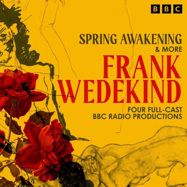 Frank Wedekind - Frank Wedekind: Spring Awakening & more, Ljudbok