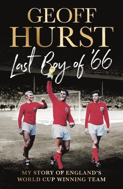 Geoff Hurst - Last Boy of ’66, E-bok