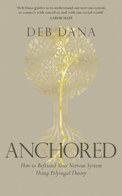 Deb Dana - Anchored, E-bok