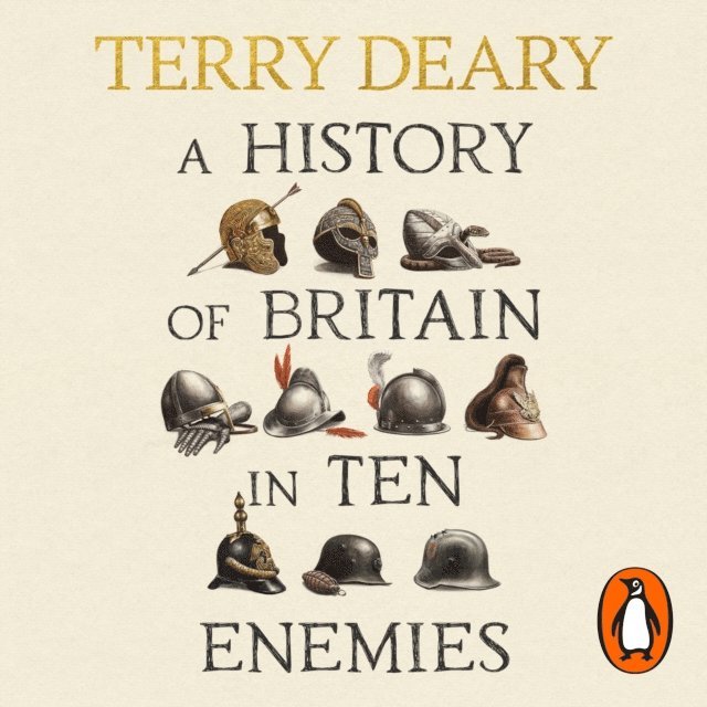 Terry Deary - History of Britain in Ten Enemies, Ljudbok