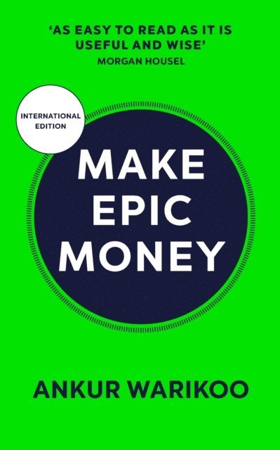 Ankur Warikoo - Make Epic Money, E-bok