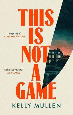 Kelly Mullen - This Is Not a Game, Inbunden