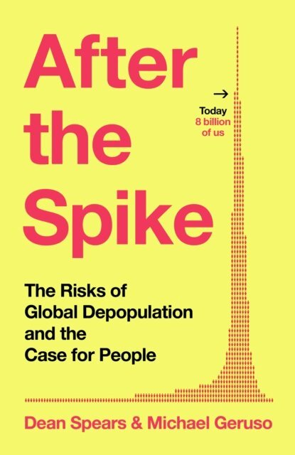 Dean Spears, Michael Geruso - After the Spike, E-bok