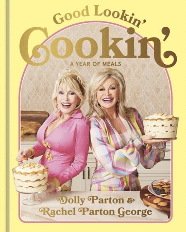 Dolly Parton, Rachel Parton George - Good Lookin' Cookin', E-bok