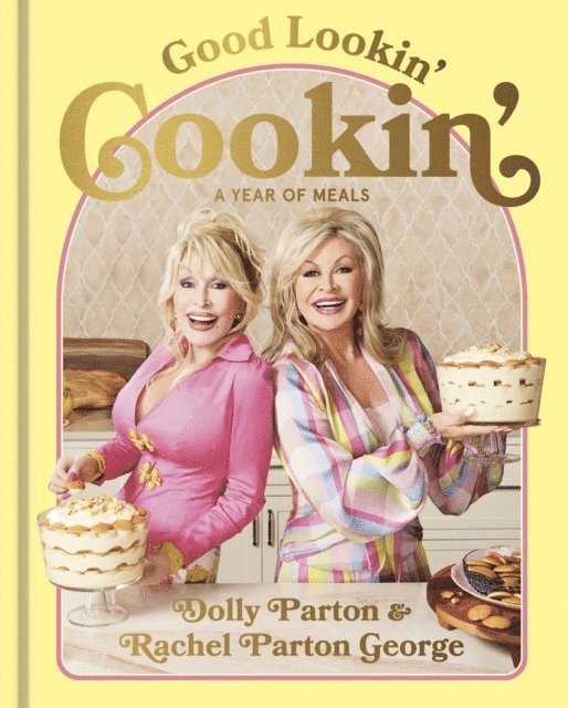 Dolly Parton, Rachel Parton George - Good Lookin' Cookin', E-bok