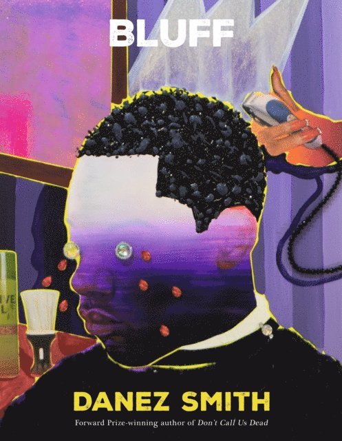 Danez Smith - Bluff, E-bok