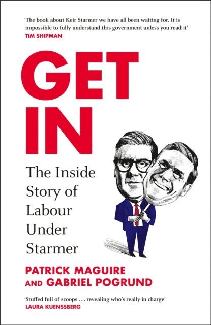 Patrick Maguire, Gabriel Pogrund - Get In, E-bok