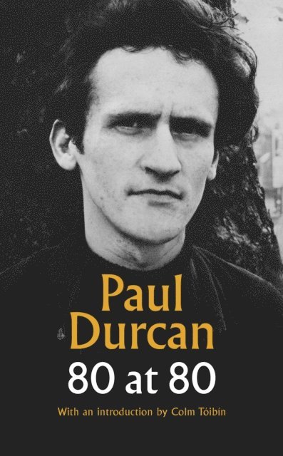 Paul Durcan, Niall MacMonagle - 80 at 80, E-bok