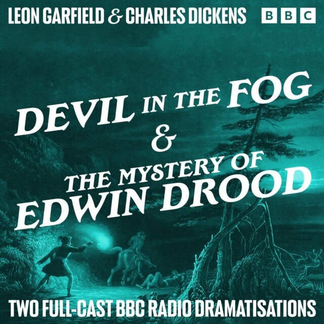 Charles Dickens, Leon Garfield - Devil in the Fog & The Mystery of Edwin Drood, Ljudbok